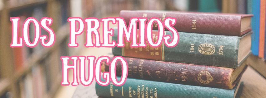 Los premios Hugo